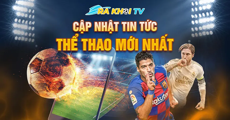 Rakhoi TV là trang trực tiếp bóng đá hàng đầu Việt Nam